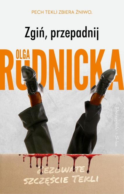 Zgiń przepadnij - Olga Rudnicka | okładka