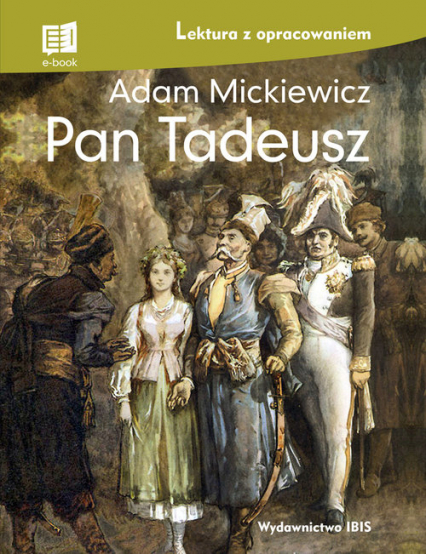 Pan Tadeusz lektura z opracowaniem - Adam Mickiewicz | okładka