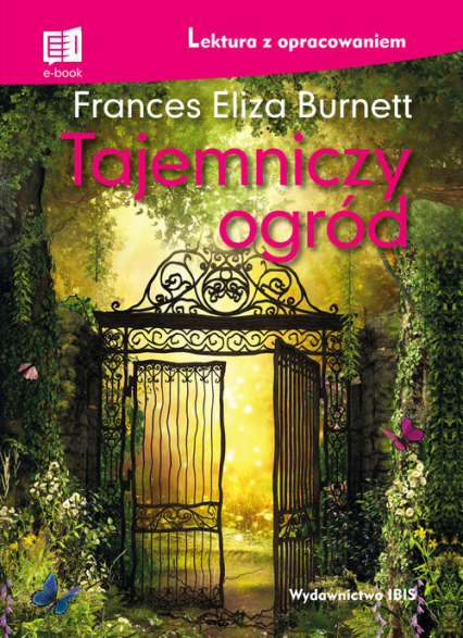 Tajemniczy ogród lektura z opracowaniem - Burnett Frances Eliza | okładka
