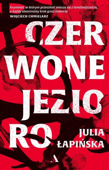 Czerwone Jezioro - Julia Łapińska | okładka