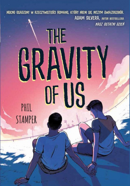 The Gravity of Us - Phil Stamper | okładka