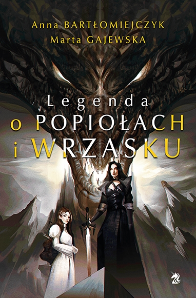 Legenda o popiołach i wrzasku - Bartłomiejczyk Anna, Gajewska Marta | okładka