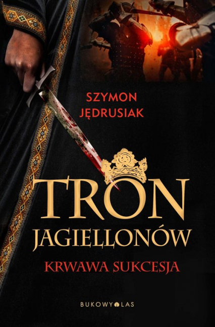 Tron Jagiellonów - Szymon Jędrusiak | okładka