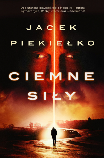 Ciemne siły - Jacek Piekiełko | okładka