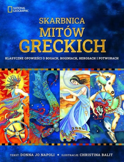 Skarbnica mitów greckich Klasyczne opowieści o bogach, boginiach, herosach i potworach - Jo Napoli Donna | okładka