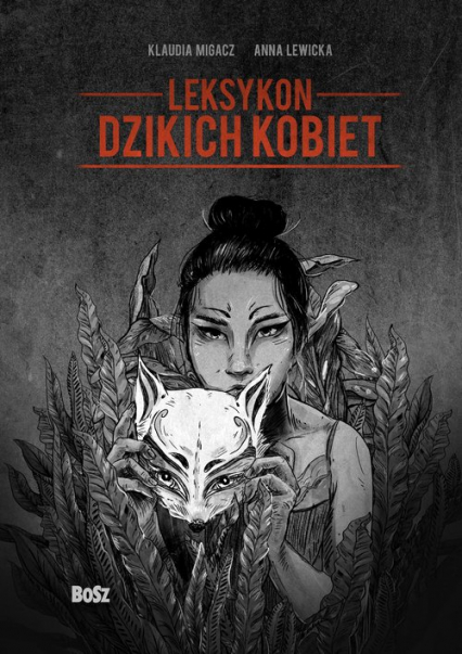 Leksykon dzikich kobiet - Anna Lewicka, Migacz Klaudia | okładka