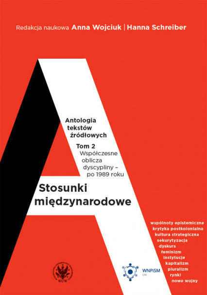 Stosunki międzynarodowe Antologia tekstów źródłowych Tom 2 Współczesne oblicza dyscypliny po 1989 roku - Hanna Schreiber | okładka