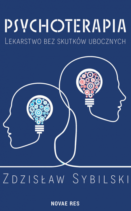 Psychoterapia Lekarstwo bez skutków ubocznych - Zdzisław Sybilski | okładka