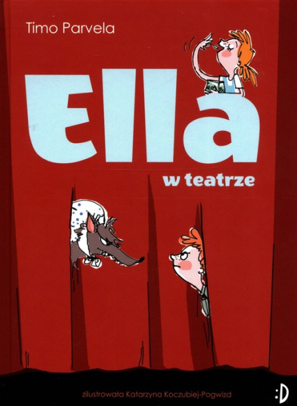 Ella w teatrze Tom 2 - Timo Parvela | okładka