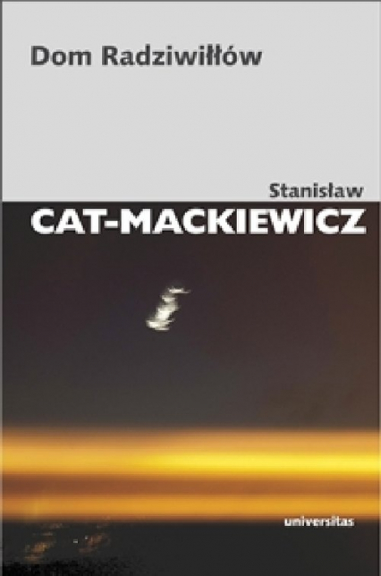 Dom Radziwiłłów - Stanisław Cat-Mackiewicz | okładka