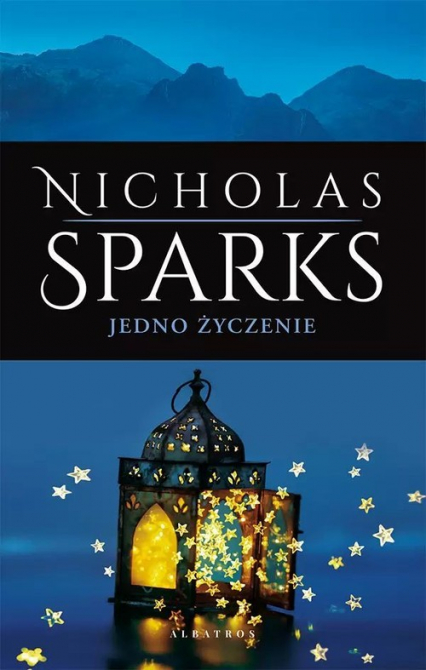 Jedno życzenie - Nicholas Sparks | okładka