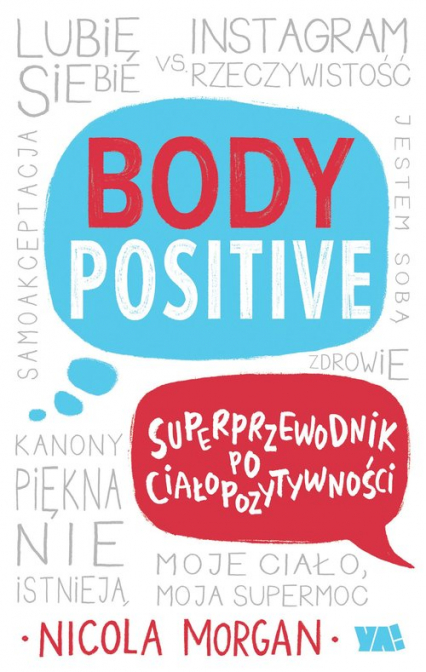 Body Positive Superprzewodnik po ciałopozytywności - Nicola Morgan | okładka