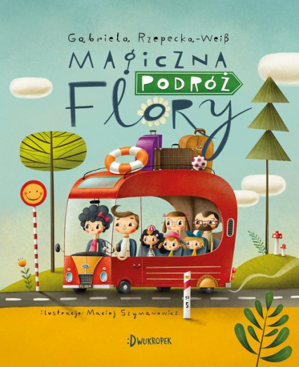 Magiczna podróż Flory - Gabriela Rzepecka | okładka