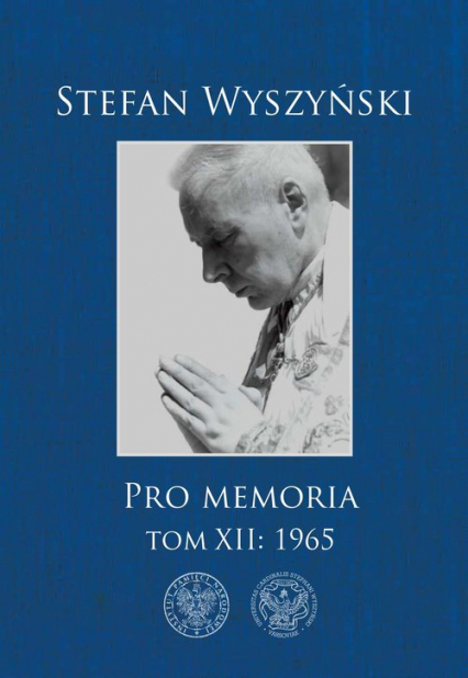 Pro memoria Tom 12 1965 - Stefan Wyszyński | okładka