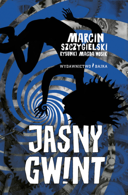 Jasny Gwint - Marcin Szczygielski | okładka