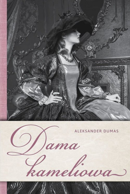 Dama kameliowa - Aleksander Dumas | okładka
