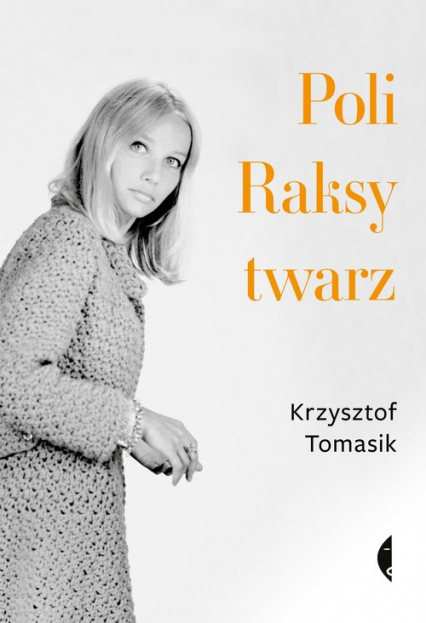 Poli Raksy twarz - Krzysztof Tomasik | okładka