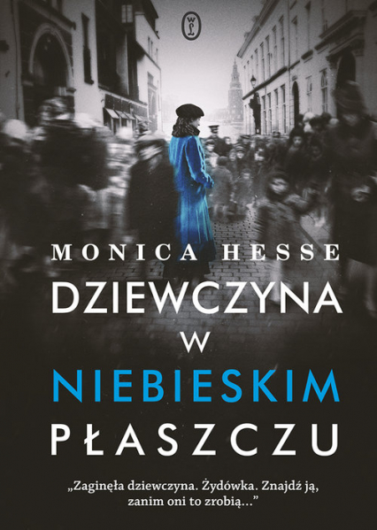Dziewczyna w niebieskim płaszczu Wielkie Litery - Monica Hesse | okładka