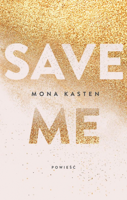 Save me - Mona Kasten | okładka