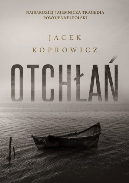 Otchłań Wielkie Litery - Jacek Koprowicz | okładka