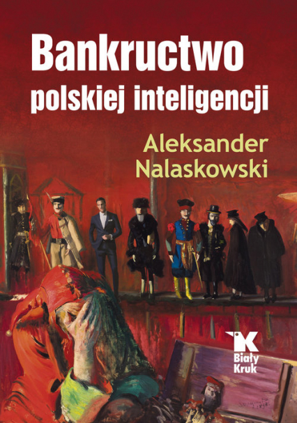 Bankructwo polskiej inteligencji - Aleksander Nalaskowski | okładka