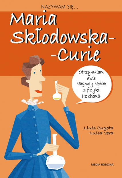 Nazywam się Maria Skłodowska-Curie - Cugowa Louis | okładka