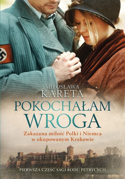 Pokochałam wroga Wielkie Litery - Mirosława Kareta | okładka