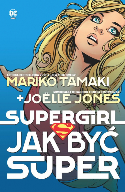 Supergirl Jak być super - Jöelle Jones, Mariko Tamaki | okładka