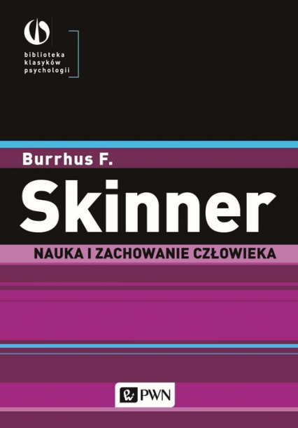 Nauka i zachowanie człowieka - Skinner Burrhus F. | okładka