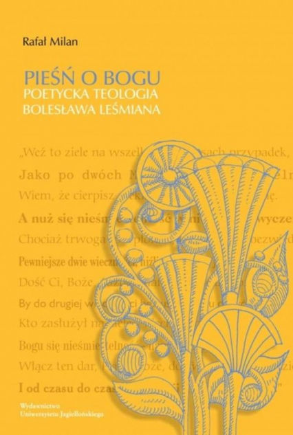 Pieśń o Bogu Poetycka teologia Bolesława Leśmiana - Rafał Milan | okładka
