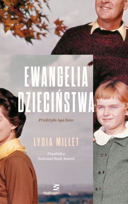Ewangelia dzieciństwa
 - Lydia Millet | okładka