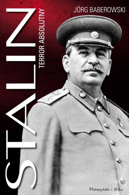 Stalin Terror absolutny - Jorg Baberowski | okładka