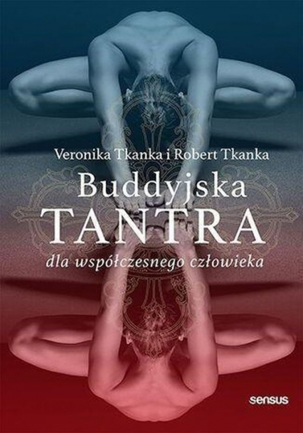 Buddyjska tantra Przebudzona relacja - Tkanka Robert, Tkanka Veronika | okładka