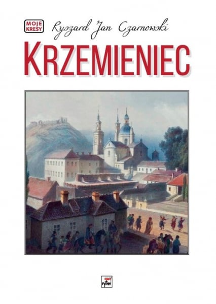 Krzemieniec - Czarnowski Ryszard Jan | okładka