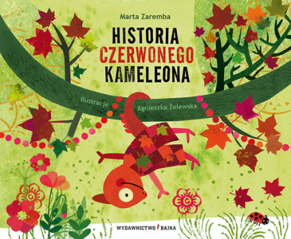 Historia czerwonego kameleona - Marta Zaremba | okładka