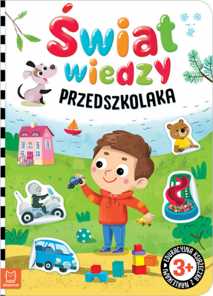 Świat wiedzy przedszkolaka Edukacyjna książeczka z naklejkami 3+ - Agnieszka Bator | okładka