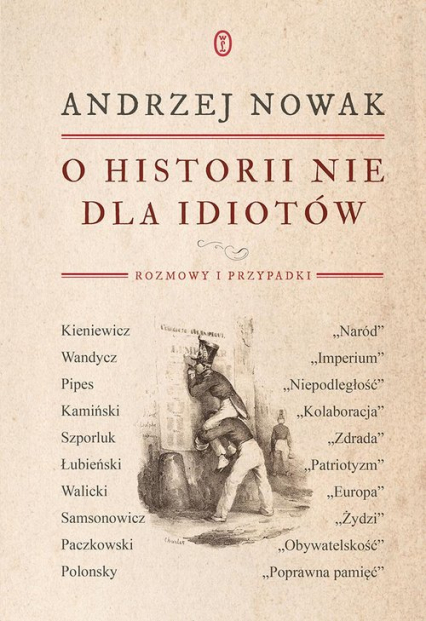 O historii nie dla idiotów - Andrzej Nowak | okładka