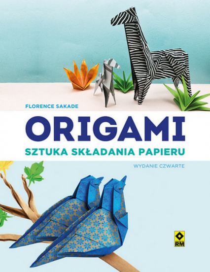 Origami Sztuka składania papieru - Florence Sakade | okładka