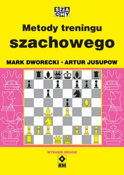 Metody treningu szachowego - Dworecki Mark, Jusupow Artur | okładka