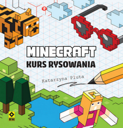 Minecraft Kurs rysowania - Katarzyna Pluta | okładka