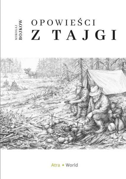 Opowieści z tajgi - Mikołaj Bojkow | okładka