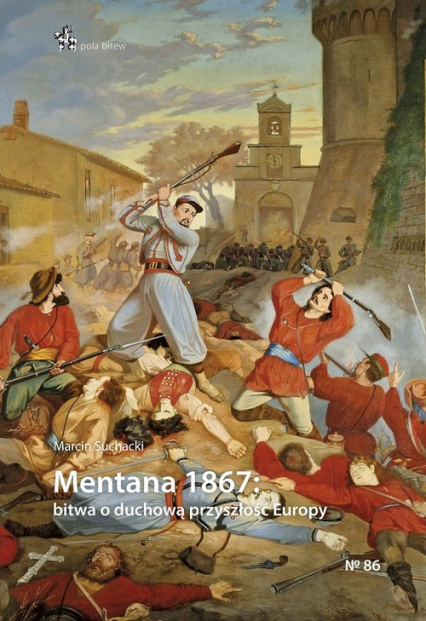 Mentana 1867 - Marcin Suchacki | okładka