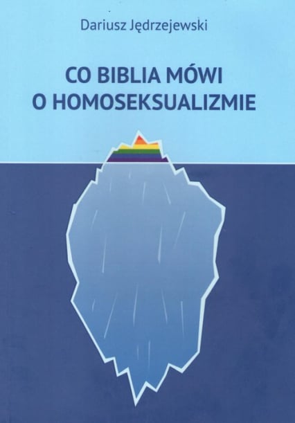 Co Biblia mówi o homoseksualizmie - Dariusz Jędrzejewski | okładka
