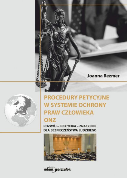 Procedury petycyjne w systemie ochrony praw człowieka ONZ - Joanna Rezmer | okładka