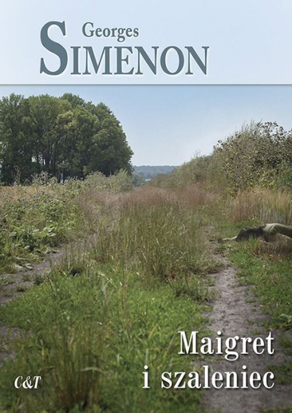 Maigret i szaleniec - Georges Simenon | okładka