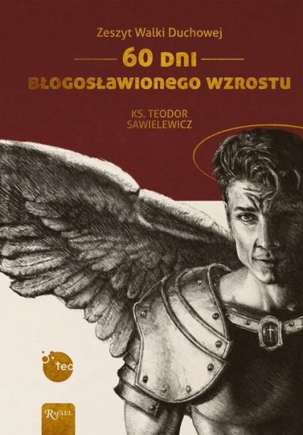 Zeszyt Walki Duchowej 60 Dni Błogosławionego Wzrostu - Teodor Sawielewicz | okładka