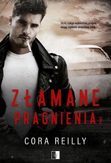 Złamane pragnienia. Seria The Camorra Chronicles. Tom 6
 - Cora Reilly | okładka