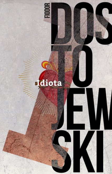 Idiota - Fiodor Dostojewski | okładka