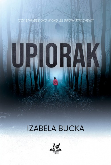 Upiorak - Izabela Bucka | okładka
