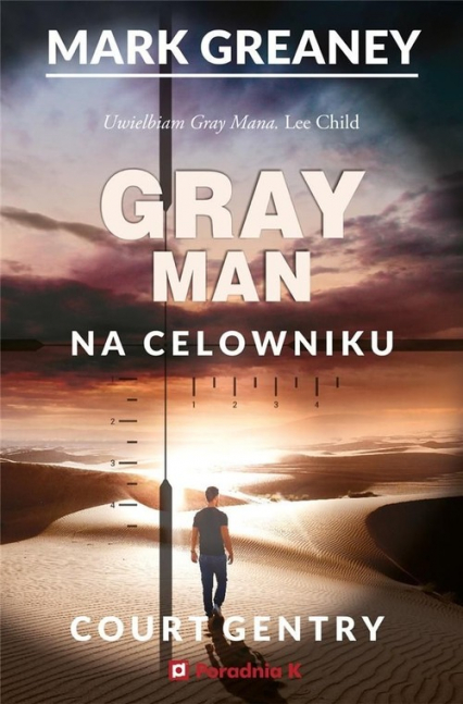 Na celowniku Gray Man Tom 2 - Mark  Greaney | okładka